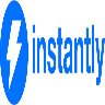 Instantly